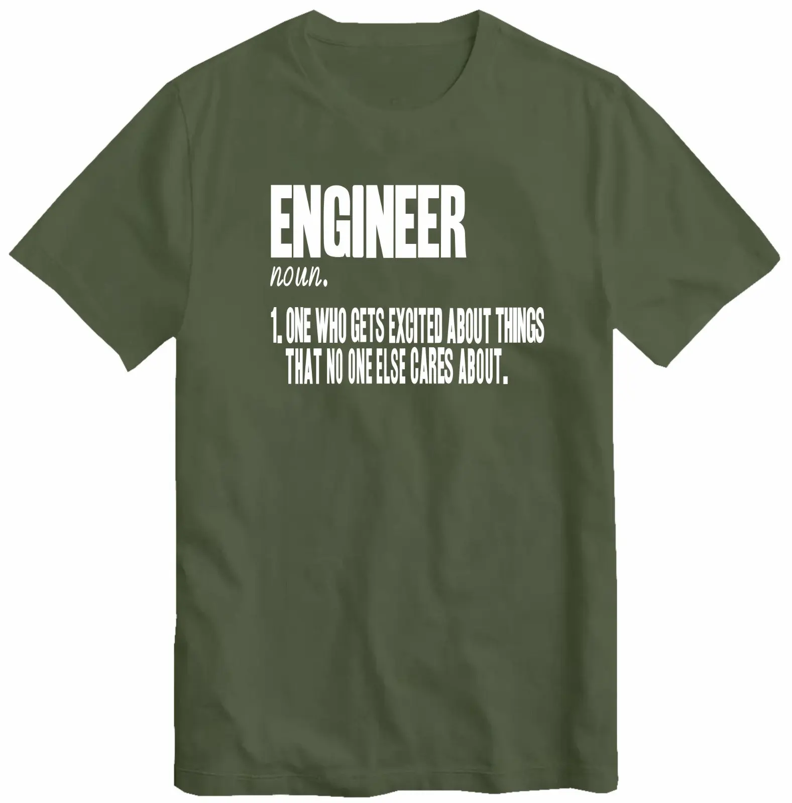 

Engineering T Shirt Engineer One Who Gets Excited About Things No Else Cares