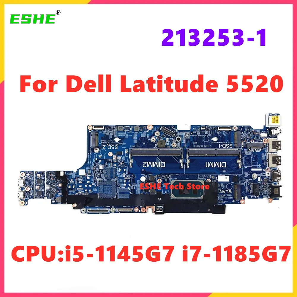 

213253-1 материнская плата для Dell Latitude 5520, материнская плата, процессор i5-1145G7 i7-1185G7 0MKYVR 0287X3 09PTKC, 100% протестировано, полностью работает