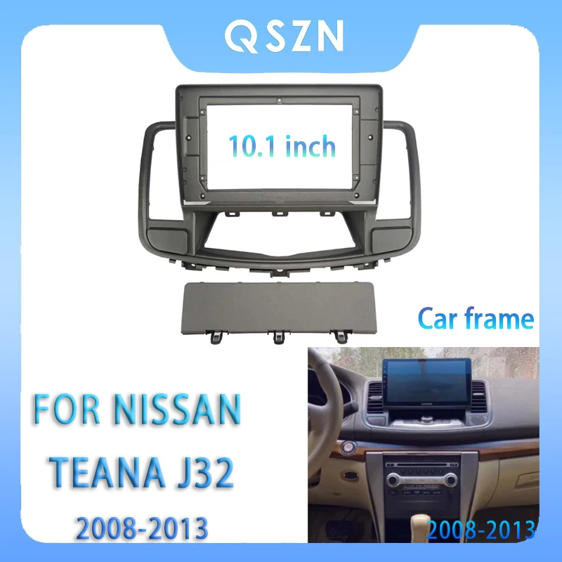 

For NISSAN Teana J32 2008-2013 10.1 Inch Car Radio Fascia Android MP5 Player Panel Casing Frame 2Din Head Unit Stereo Dash Cover