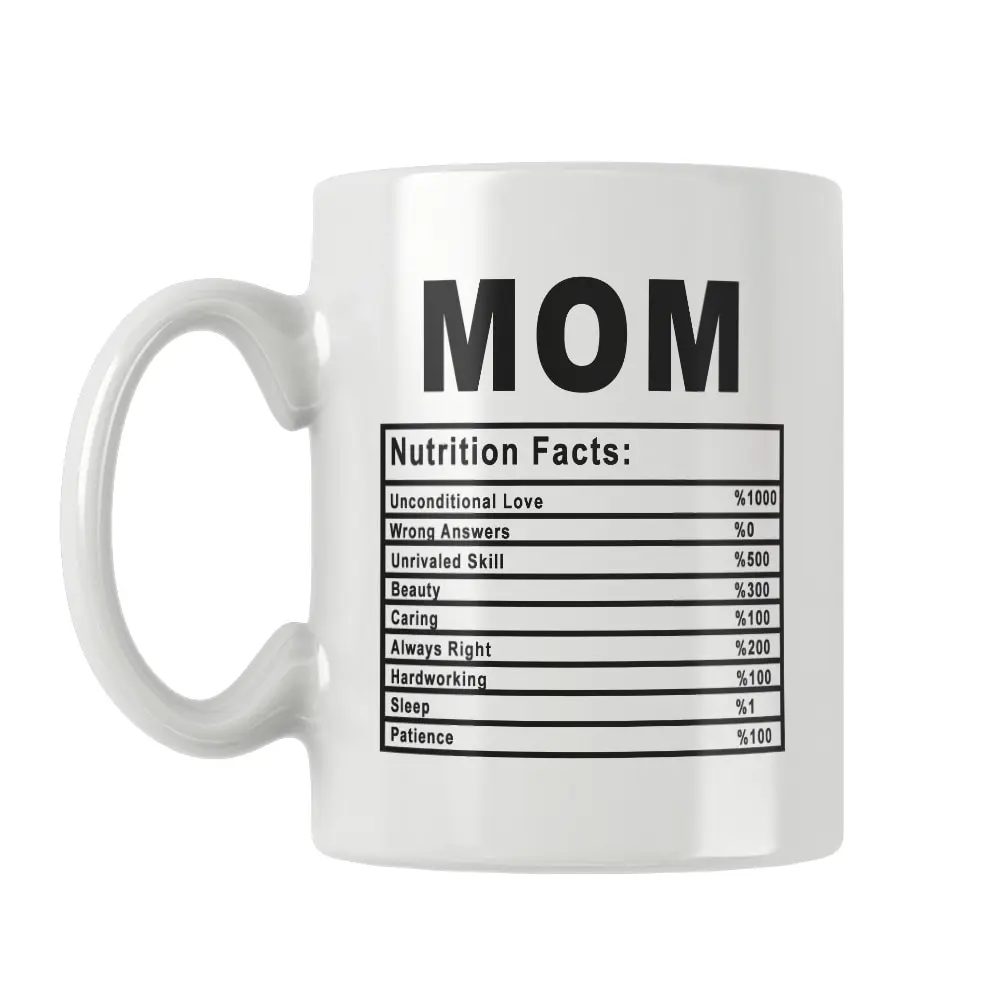 Mom Nutrition Facts Mug Coffee Cup White Ceramic Mothers Day Mother New Year Cute Funny Birthday Gift Ideas