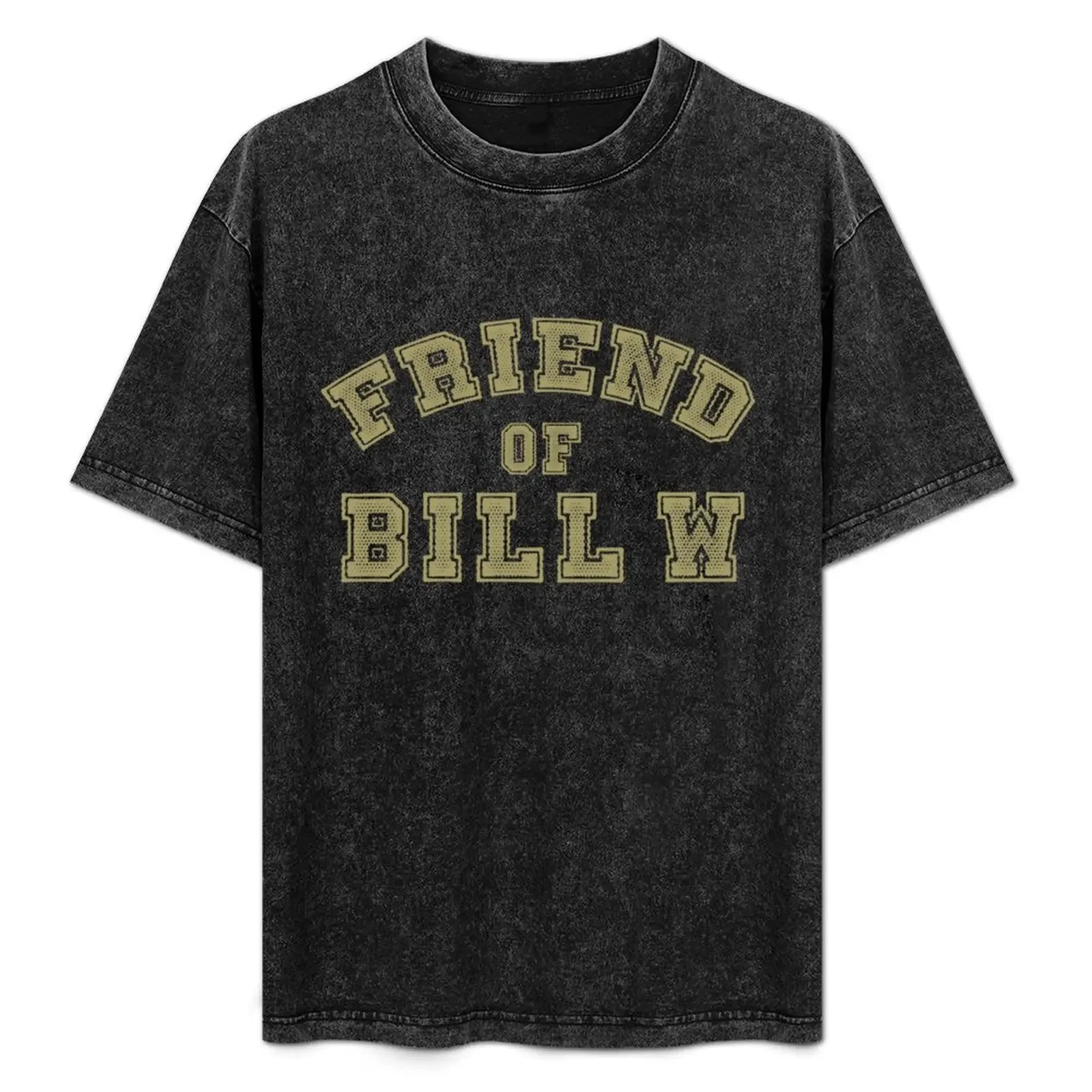 

Friend of Bill W Recovery, Clean and Sober, Big Book, AA quotes, and Sober AF Sobriety Sayings T-Shirt