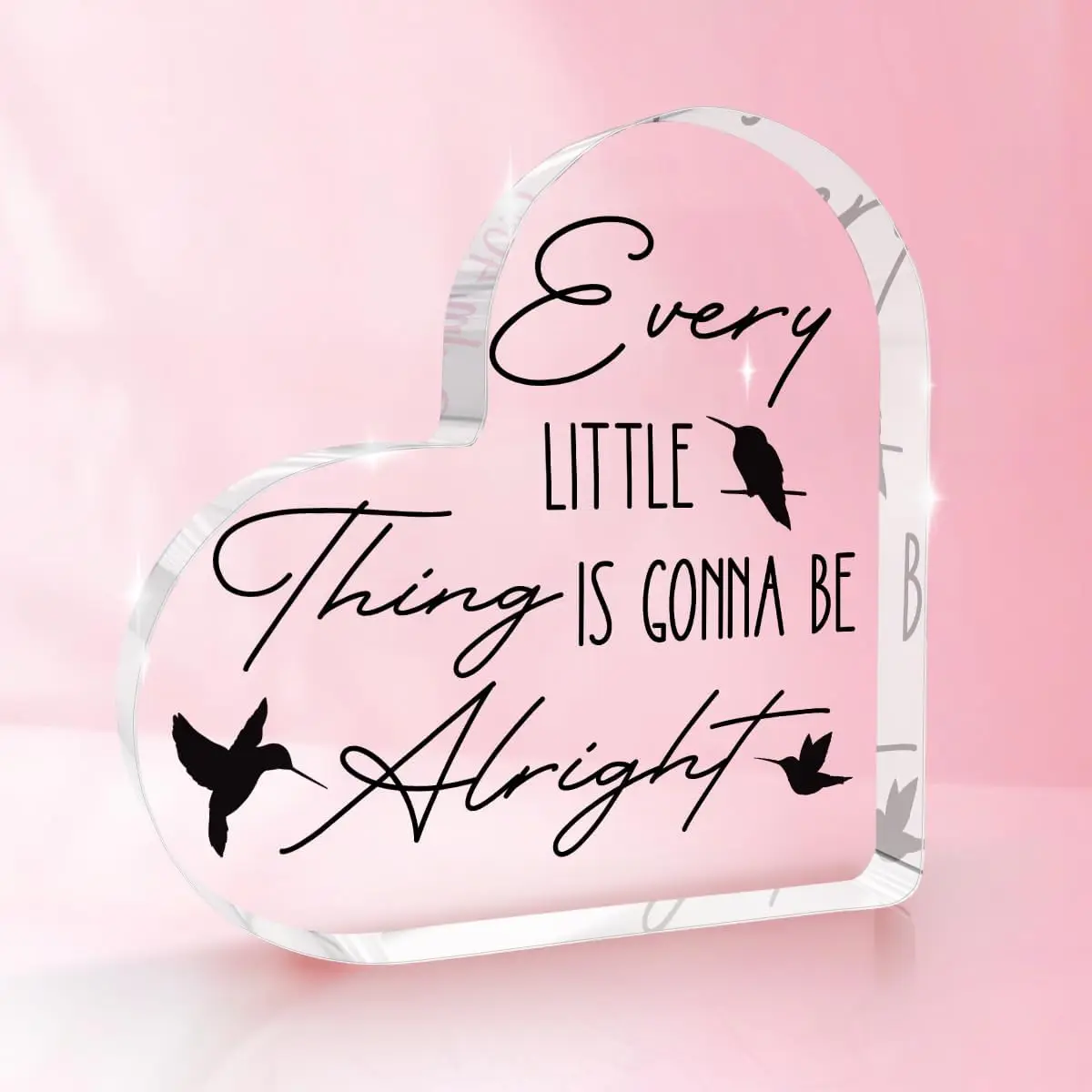 Every Little Thing Is Gonna Be Alright Heart‑Shaped Acrylic Tabletop Plaque, Pink Hummingbird Inspirational Desk Decor