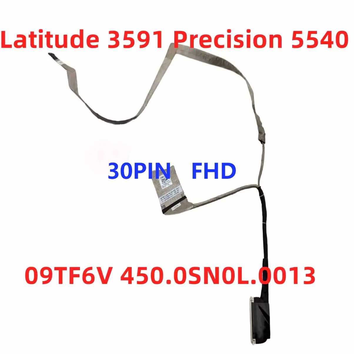 New Original Laptop LCD FHD Cable For Dell Latitude 3591 Precision 5540 09TF6V 30PIN 450.0SN0L.0013