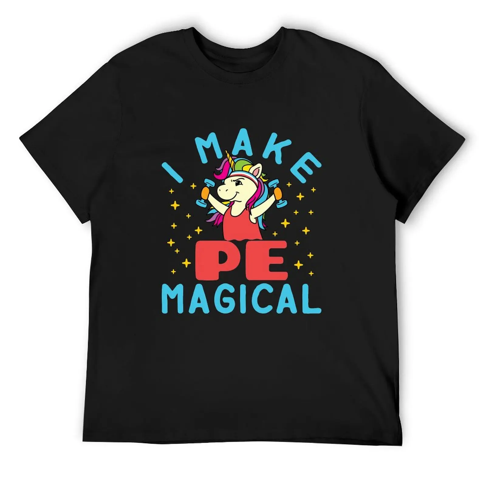 PE Teacher Unicorn I Make PE Magical T-Shirt shirts graphic tees graphic t shirt vintage oversizeds mens t shirt graphic