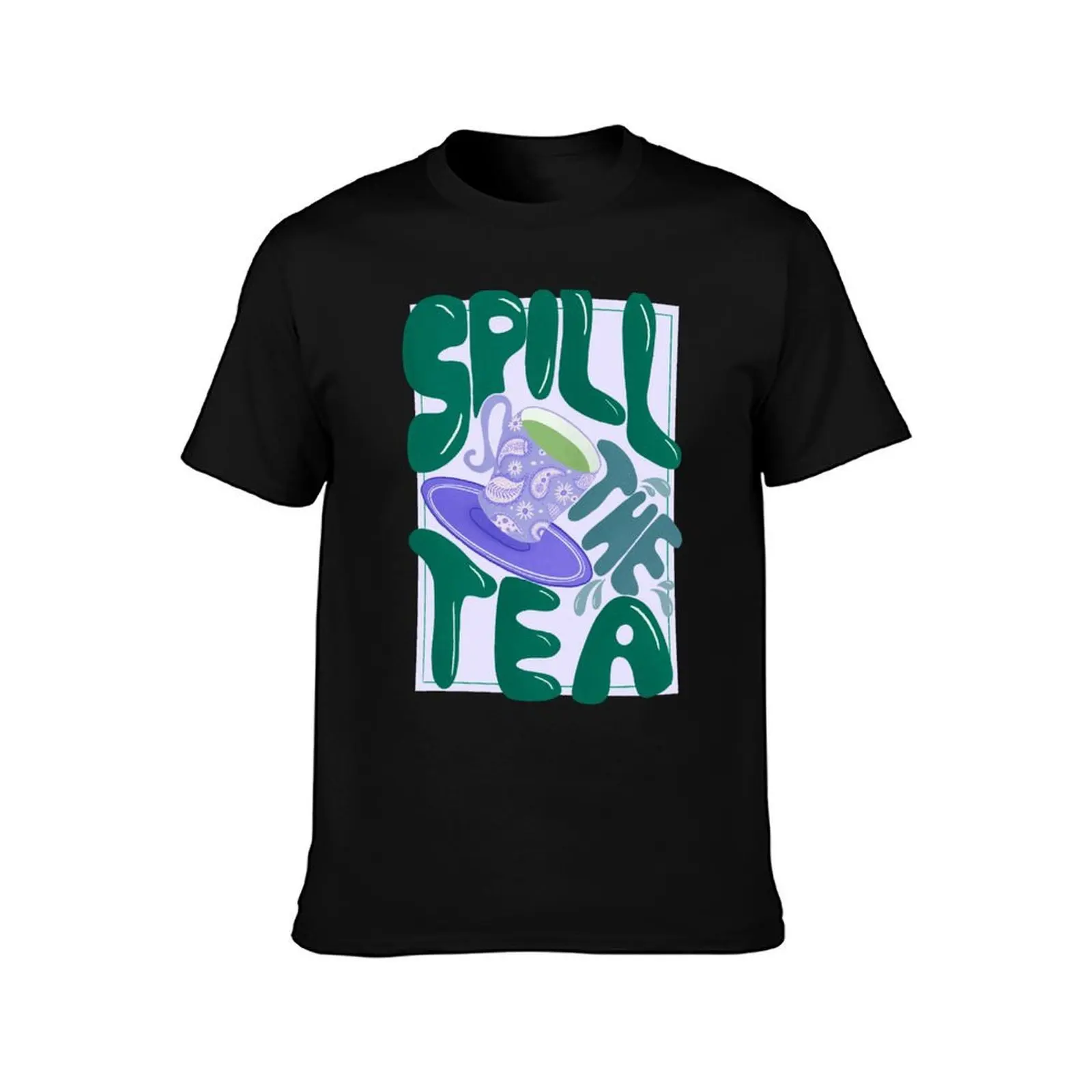 Spill the tea - retro hand lettering - green and purple T-Shirt Comfortable Work Wear Tee