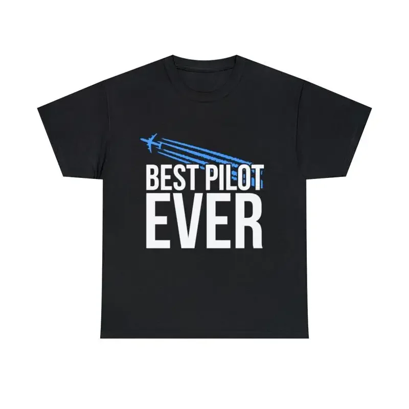 Best Pilot Ever T Shirt S 5Xl