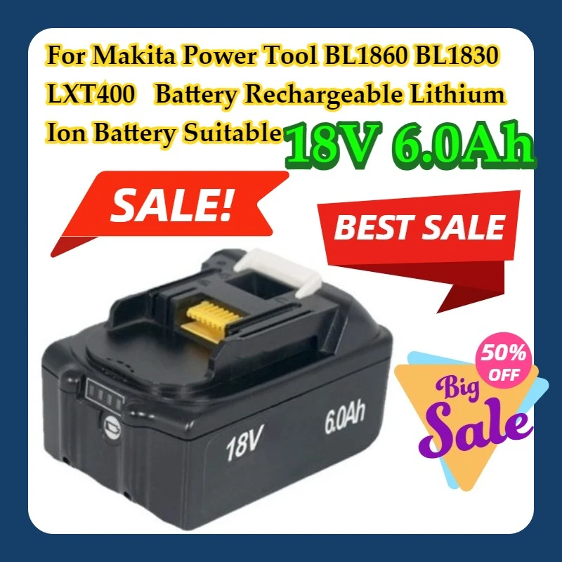 

For Makita Power Tool BL1860 BL1830 LXT400 18V 6.0Ah Battery Rechargeable Lithium Ion Battery Suitable