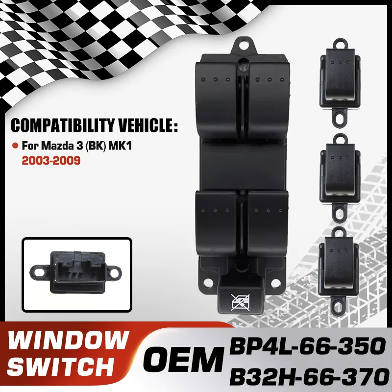

BP4L-66-350 B32H-66-370 Electric Power Car Window Control Switch Button For Mazda 3 BK MK1 2003 2004 2005 2006 2007 2008 2009
