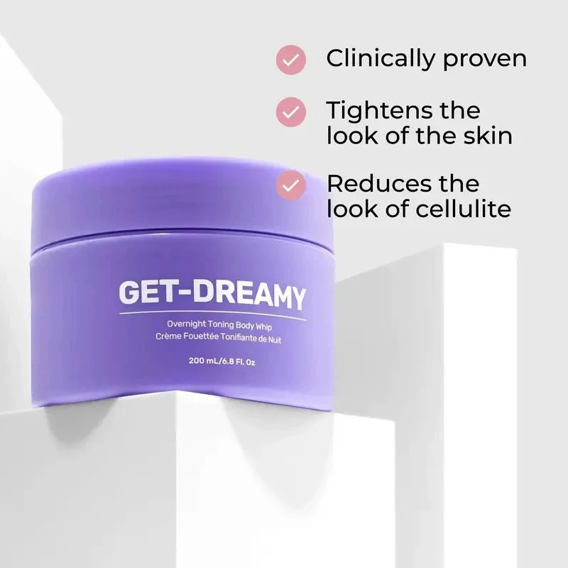 

Firming Cream GET-DREAMY Overnight Toning Body Whip Works While You Sleep Helps Target The Appearance Of Loose Skin On The Body
