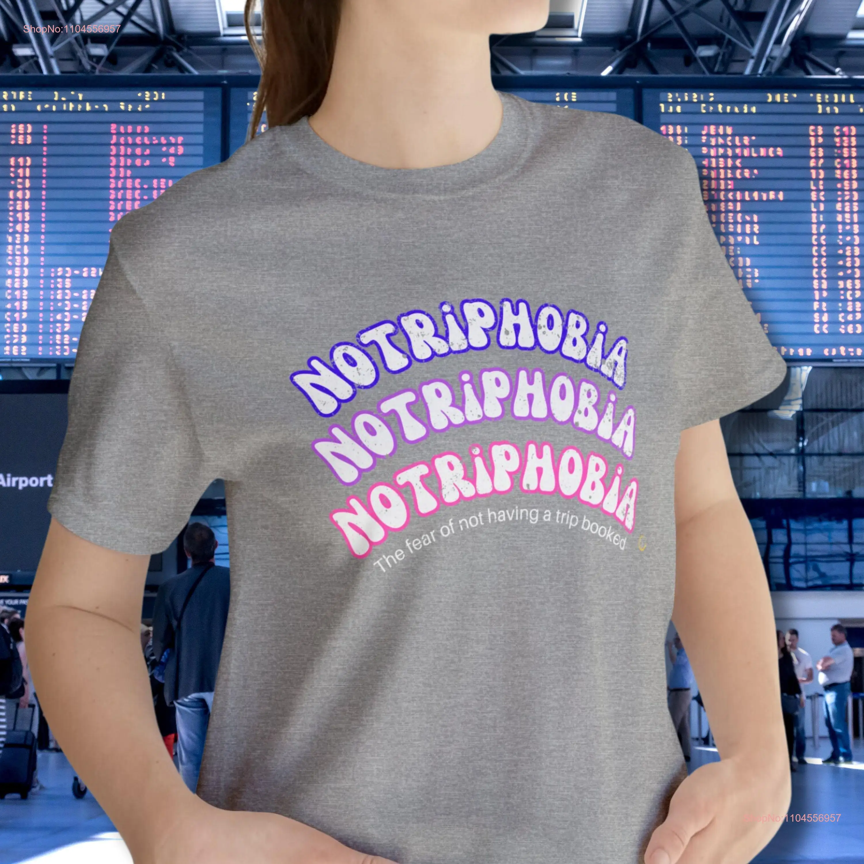 

Funny Travel Notriphobia T Shirt Lover Trip Anxiety Wanderlust Vacation Phobia Definition long or short sleeves