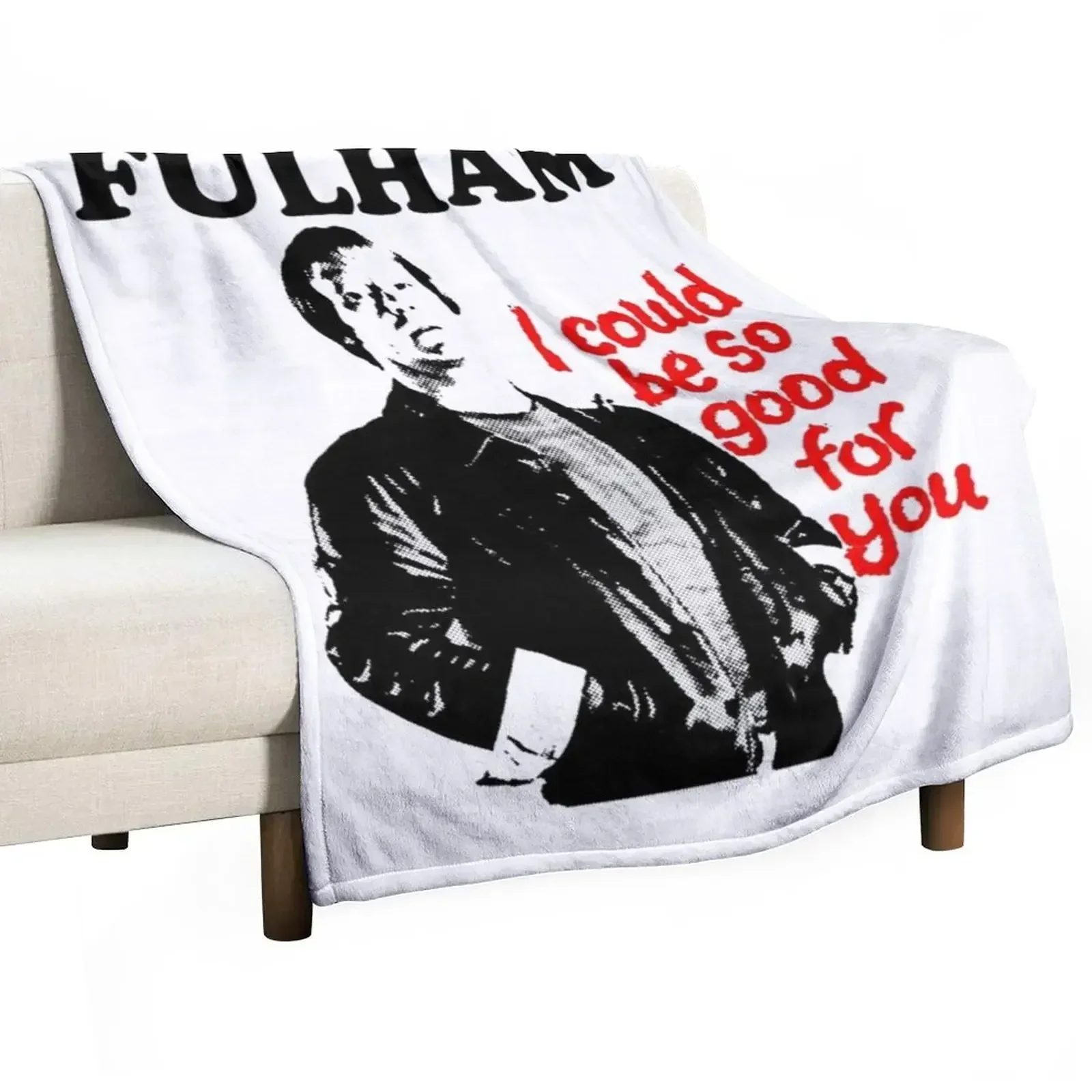 

Fulham - Minder - Terry McCann - I Could Be So Good For You Throw Blanket Moving Cute Blankets