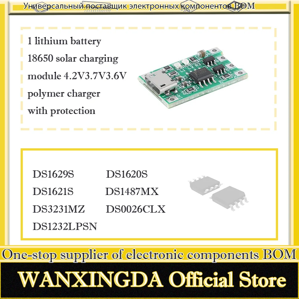 

DS1629S DS1621S DS1620S DS1487MX DS3231MZ DS3231MZ DS0026CLX DS1232LPSN 1 lithium battery 18650 solar charging module 4.2V3.7V