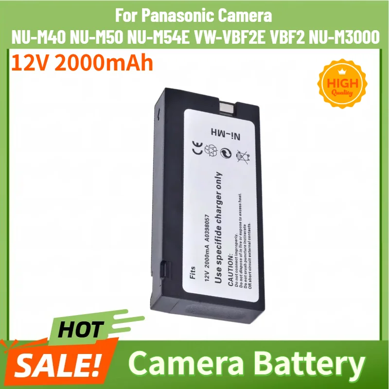 

Brand New for Panasonic Camera NU-M40 NU-M50 NU-M54E VW-VBF2E VBF2 NU-M3000 High Quality 12V 2000mAh Replacement Battery