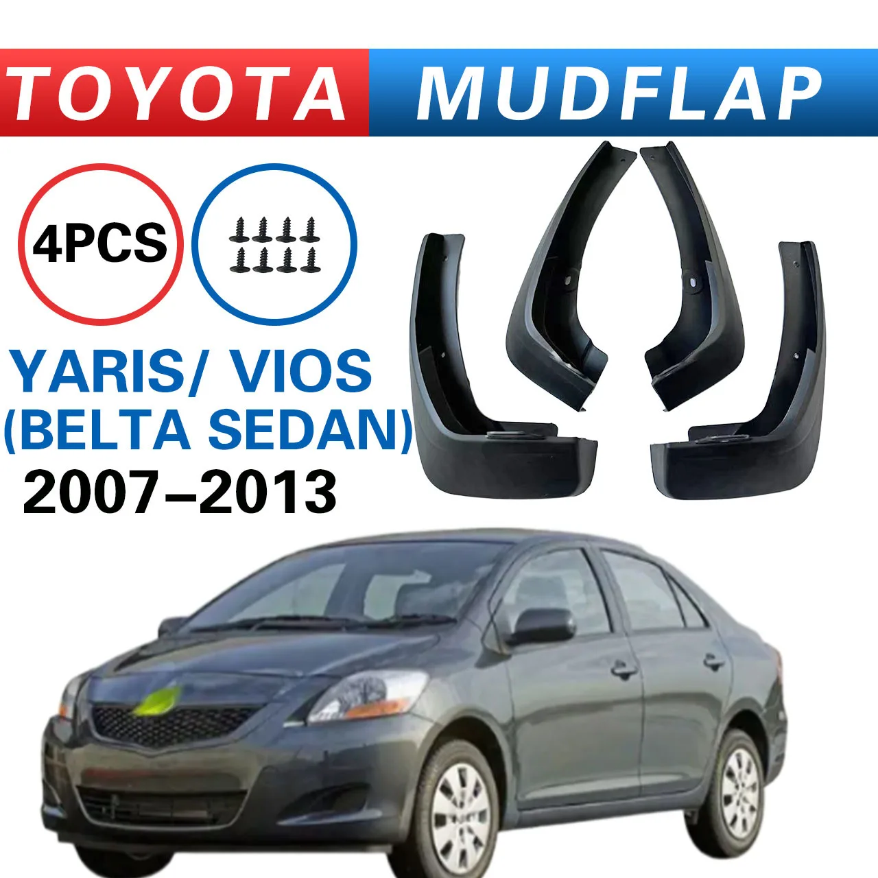 

For TOYOTA VIOS/YARIS 4-Dr SEDAN 2008-2013 mudguard, Splash proof mudguard, front and rear wheel fender