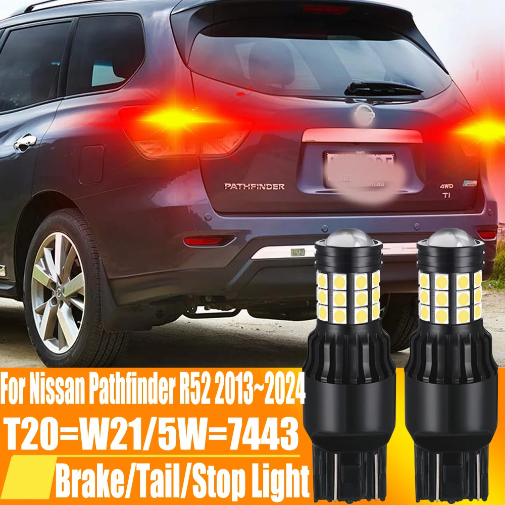 2pcs T20 W21/5W 7443 W21W 580 7440 LED Brake Lamp Tail Light Canbus Car Stop Diode Bulb 12v For Nissan Pathfinder R52 2013~2024