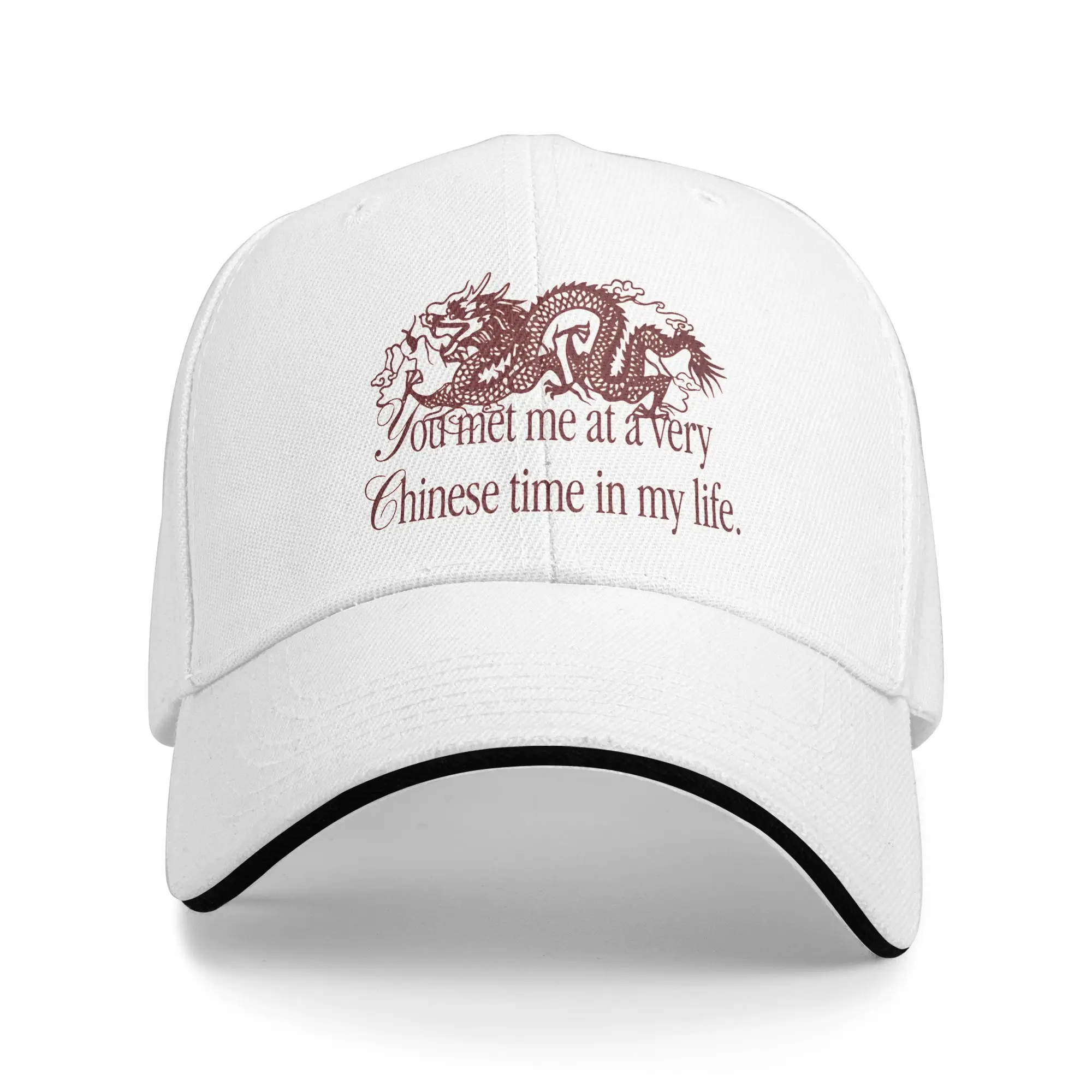 Summer Casual Baseball Cap You Met Me At A Very Chinese Time In My Life Tennis Trucker Hat For Men Adult Classic Snapback Cap