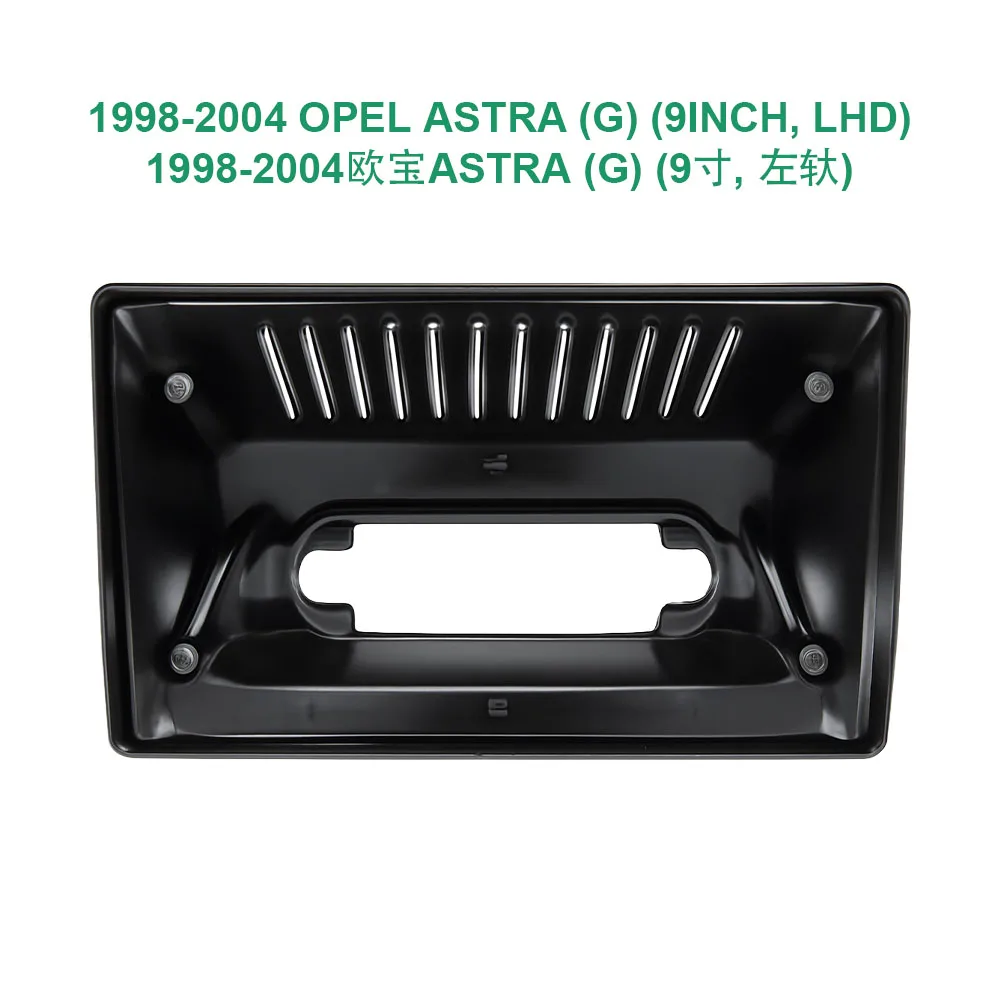 

Car Stereo Frame For OPEL ASTRA G 1998-2004 9INCH LHD