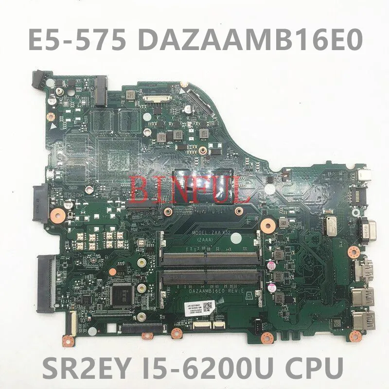 For Acer E5-575 E5-575G F5-573 F5-573G E5-774G DAZAAMB16E0 Laptop Motherboard With SR2EY I5-6200U CPU 100% Working Well