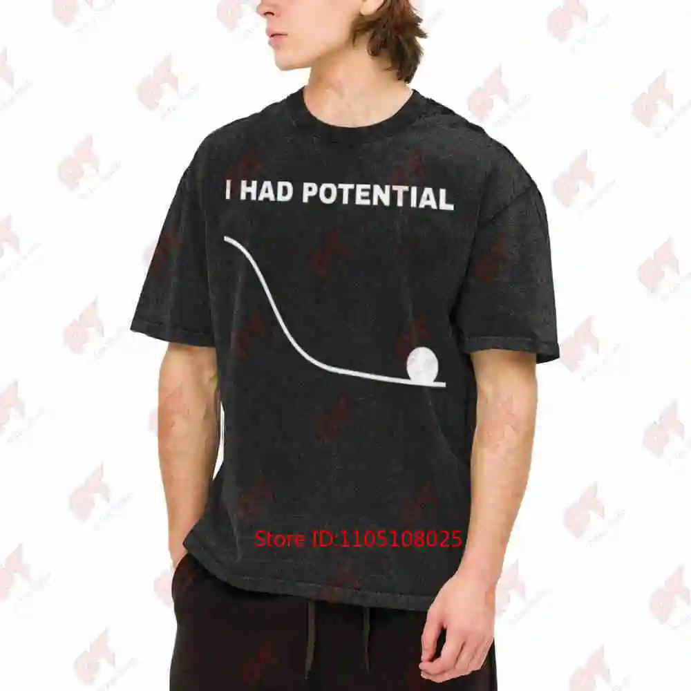 I Had A Potentially Fun Physics Science Vintage Washed Tee Pure Cotton T-Shirt