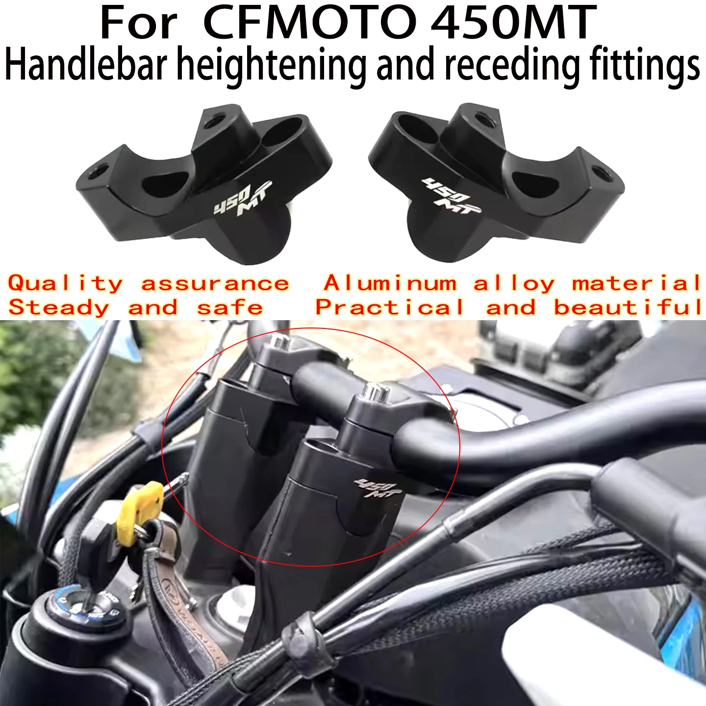 

Для CFMOTO 450MT Фитинги для повышения и выдвижения руля Cfmoto 450MT Поднимание руля на 30 мм Переместите заднюю ручку 25 мм