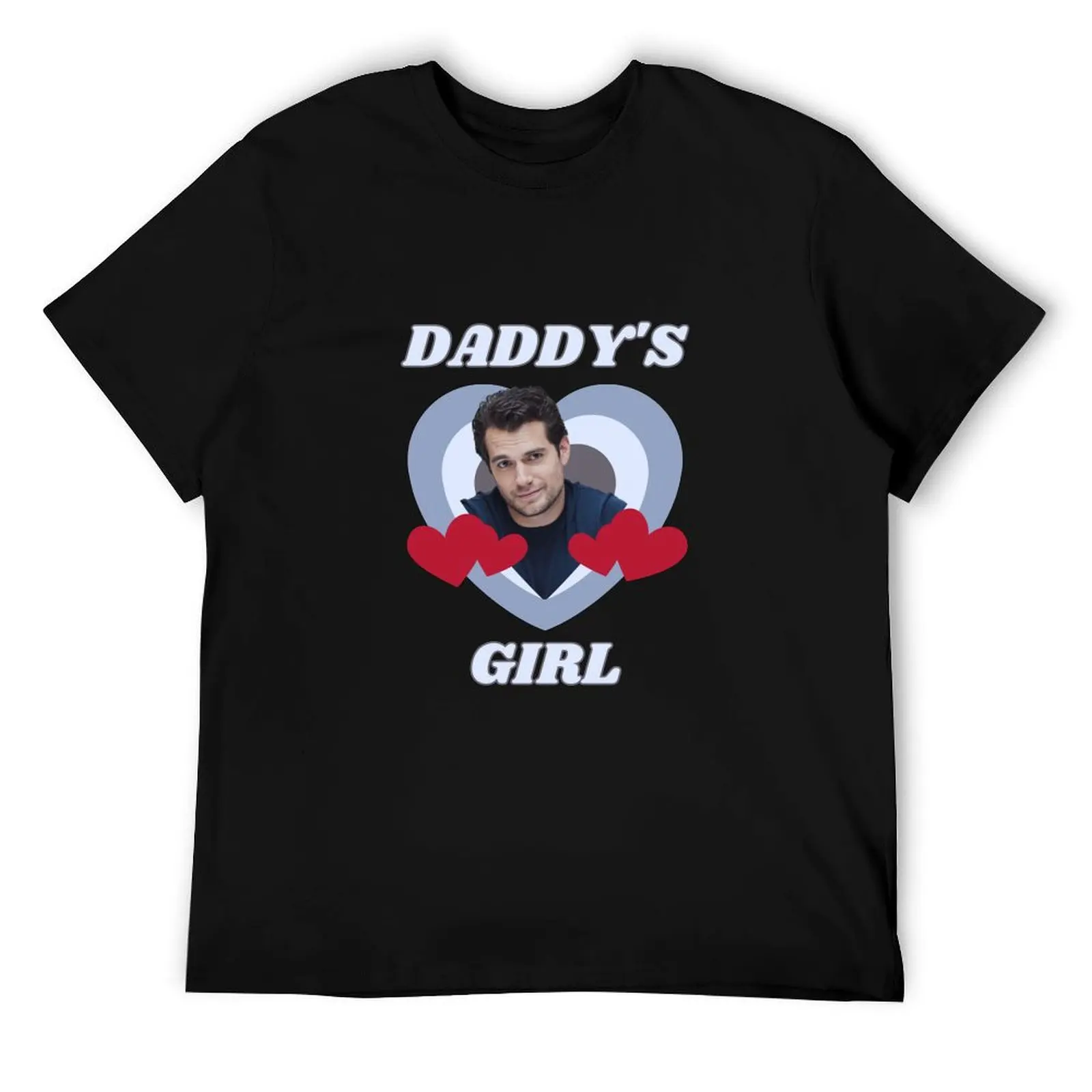 

HENRY CAVILL DADDYS GIRL - HENRY CAVILL SUPREMACY T-Shirt anime t shirts for man printed t shirts for man T-Shirt