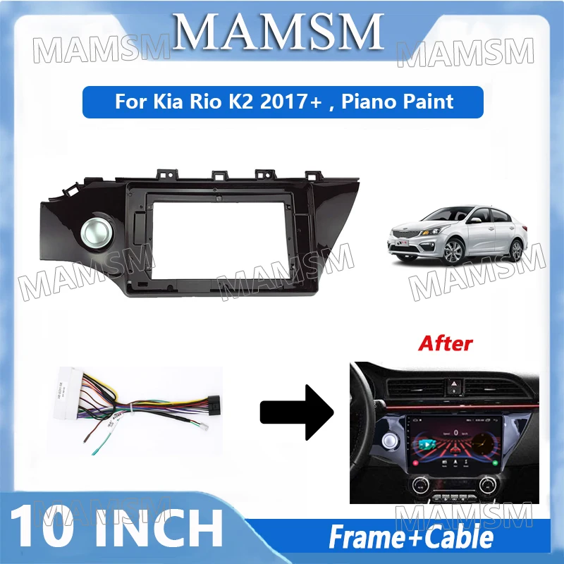 

10 Inch 2 Din Radio Frame Adapter For Kia Rio K2 2017+ Car Android Player Audio Panel Mount Installation Fascia Frame Kit