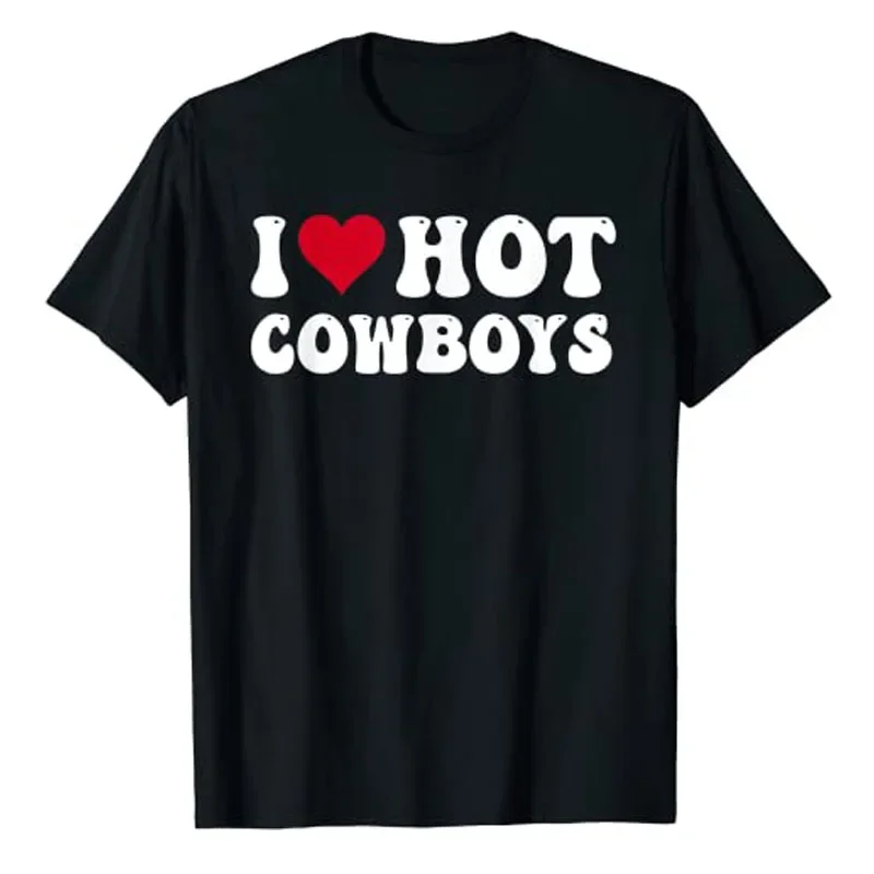 

I Love Hot Cowboys I-Heart-Cowboys Funny Country Western T-Shirt Letters Printed Sayings Quote Graphic Tee Short Sleeve Top Gift