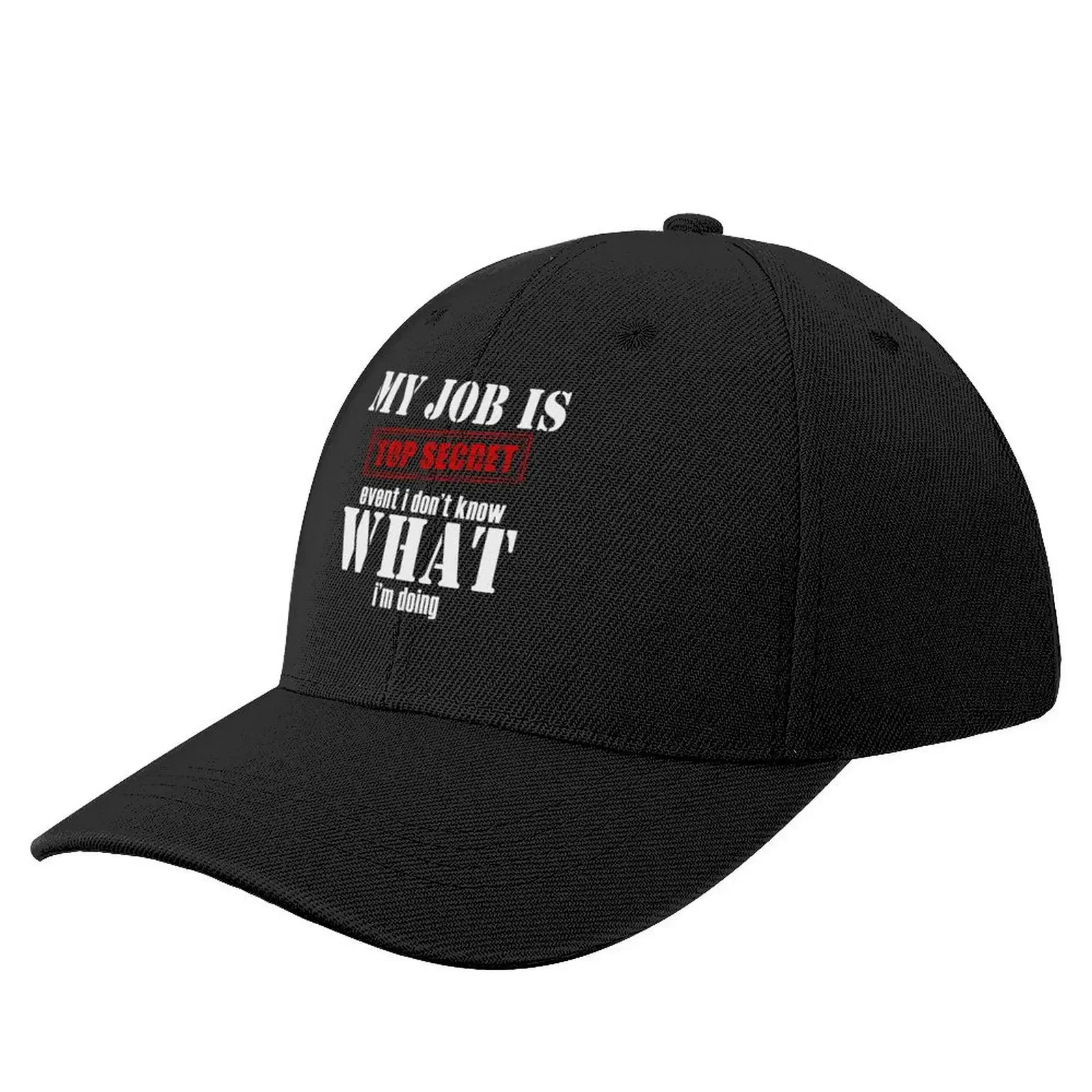 

My job is secret event i don't know what i'm doing Baseball Cap Hat Beach Hip Hop Women's Hats Men's