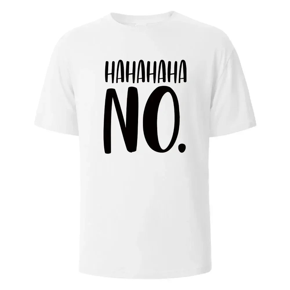 

Hahaha No Print T-Shirt Summer Tees For Men Women 100% Cotton O-neck Oversize Casual Short sleeved Tops