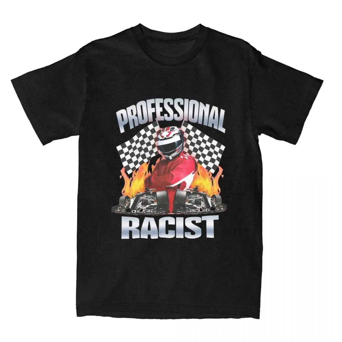 Professional Certified Racist Racing Meme T-Shirt Unisex Cotton Clothing Harajuku O-neck Short Sleeve Oversized T Shirt