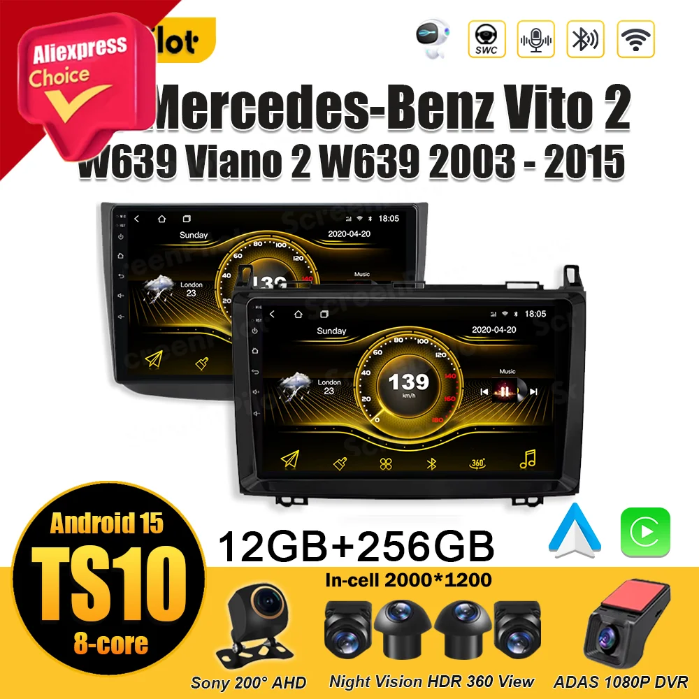 

Android 15 For Mercedes-Benz Vito 2 W639 Viano 2 W639 2003 - 2015 Car Radio Multimedia Video Player GPS Navigation Bluetooth DSP