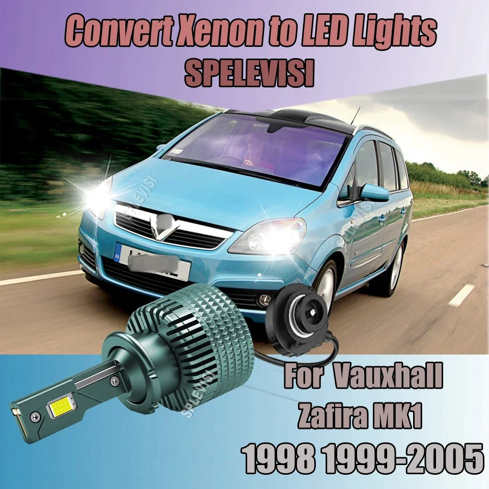 D2S LED Headlights get full light output in less than 0.01 seconds For Vauxhall Zafira MK1 1998 1999 2000 2001 2002 2003-2005