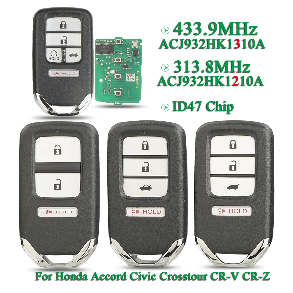 

Автомобильный ключ с дистанционным управлением JYQ для Honda Accord Civic Crosstour CR-V CR-Z, бесключевой доступ, ACJ932HK1210A/1310A, 313.8/433.9 МГц, ID47