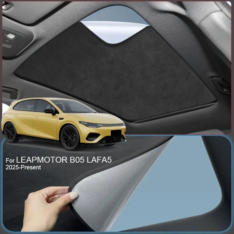 

Car Suede Fabric Anti-uv Electrostatic Adsorption Sunroof Sunshade Heat Insulation Skylight For LEAPMOTOR B05 LAFA5 2025-2026