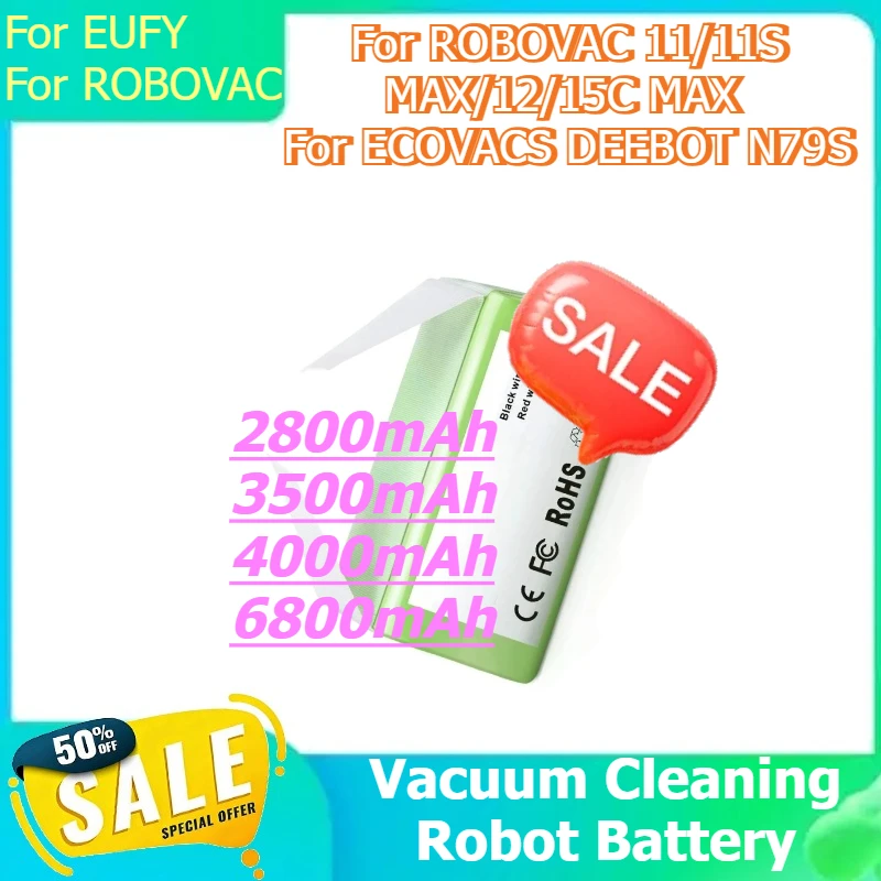 

Vacuum Cleaning Robot Battery for EUFY for ROBOVAC 11/11S MAX/12/15C MAX for ECOVACS DEEBOT N79S 2800mAh 3500mAh 4000mAh 6800mAh