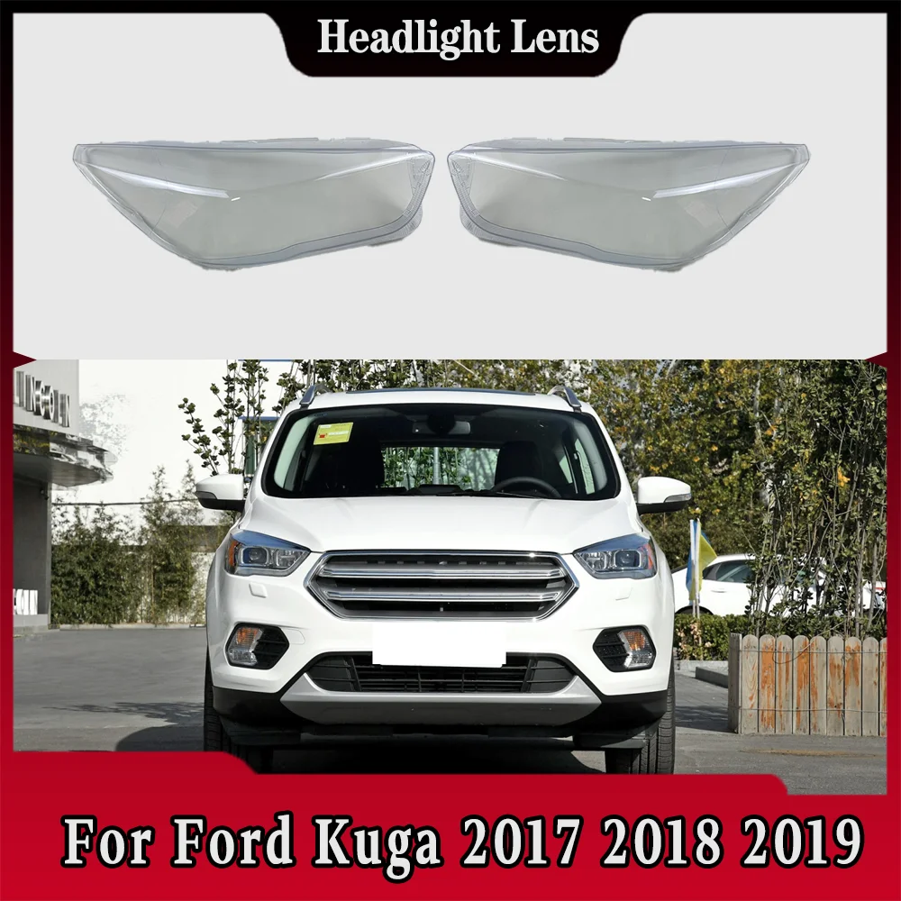 

For Ford Kuga 2017 2018 2019 Car Front Headlamp Cover Transparent Headlight Shell Lens Replace Original Lampshade Plexiglass