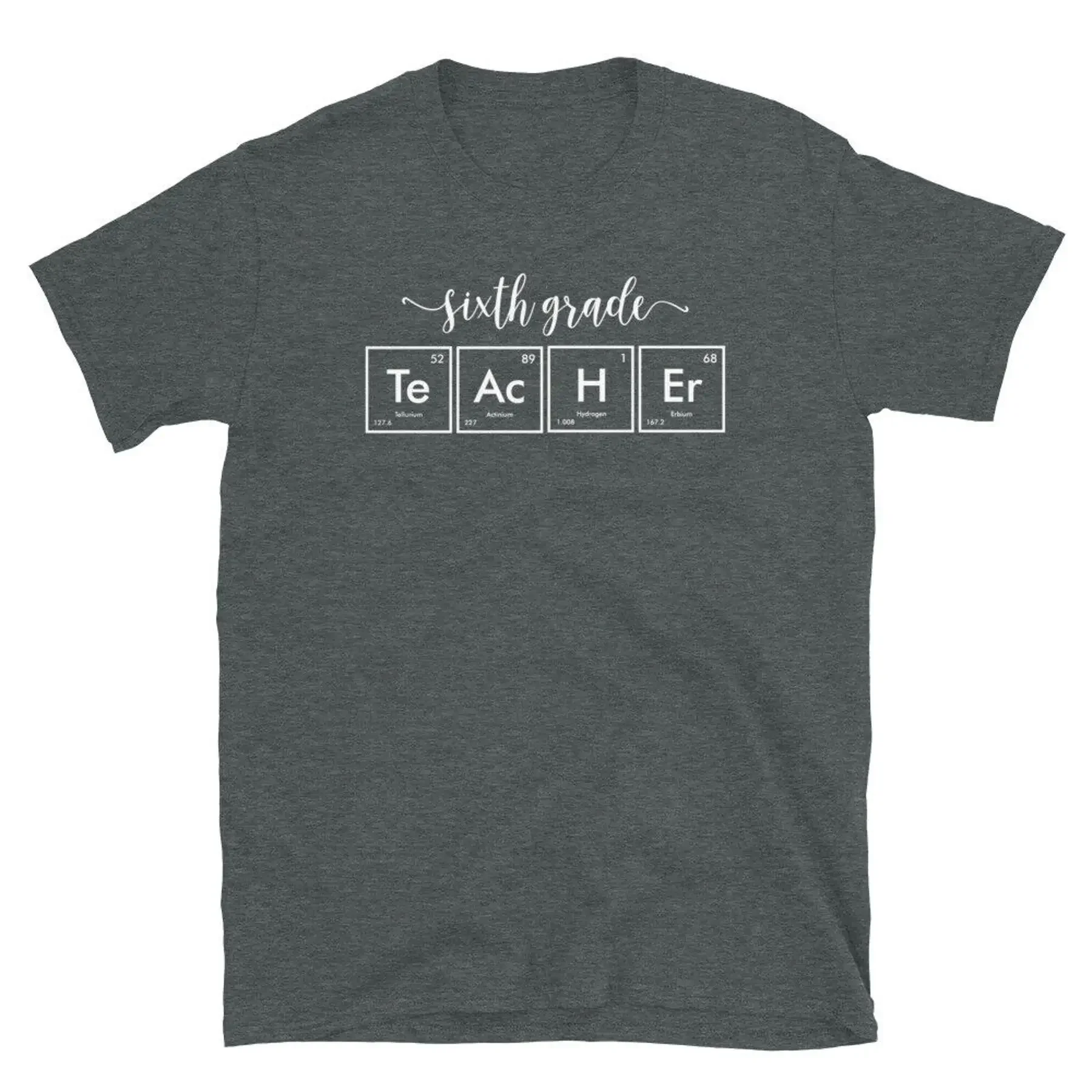Camiseta unisex de manga corta con tabla periódica de elementos para profesores de sexto grado
