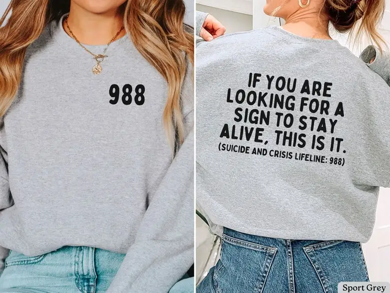 Suicide Hotline Sweatshirt Mental Health Awareness Mental Health Suicide Prevention Therapist Hoodie 988 Double-sided Printing