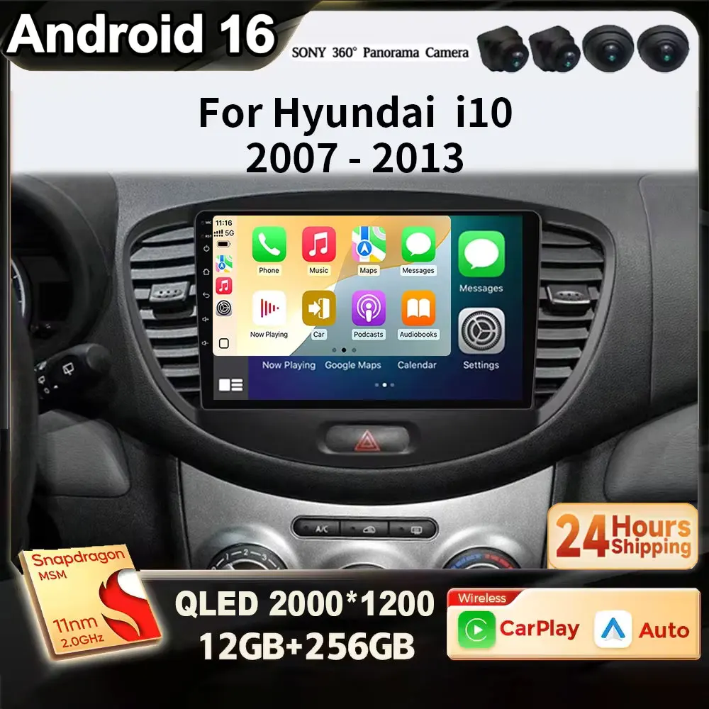 For Hyundai i10 2007 2008 2009 2010 2011 2012 2013 Android 16 CarPlay for Apple Auto Car Radio GPS FM WiFi BT 4G Multimedia DSP