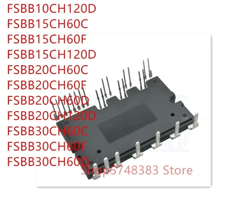 

1PCS FSBB10CH120D FSBB15CH60C FSBB15CH60F FSBB15CH120D FSBB20CH60C FSBB20CH60F FSBB20CH60D FSBB20CH120D FSBB30CH60C FSBB30CH60F