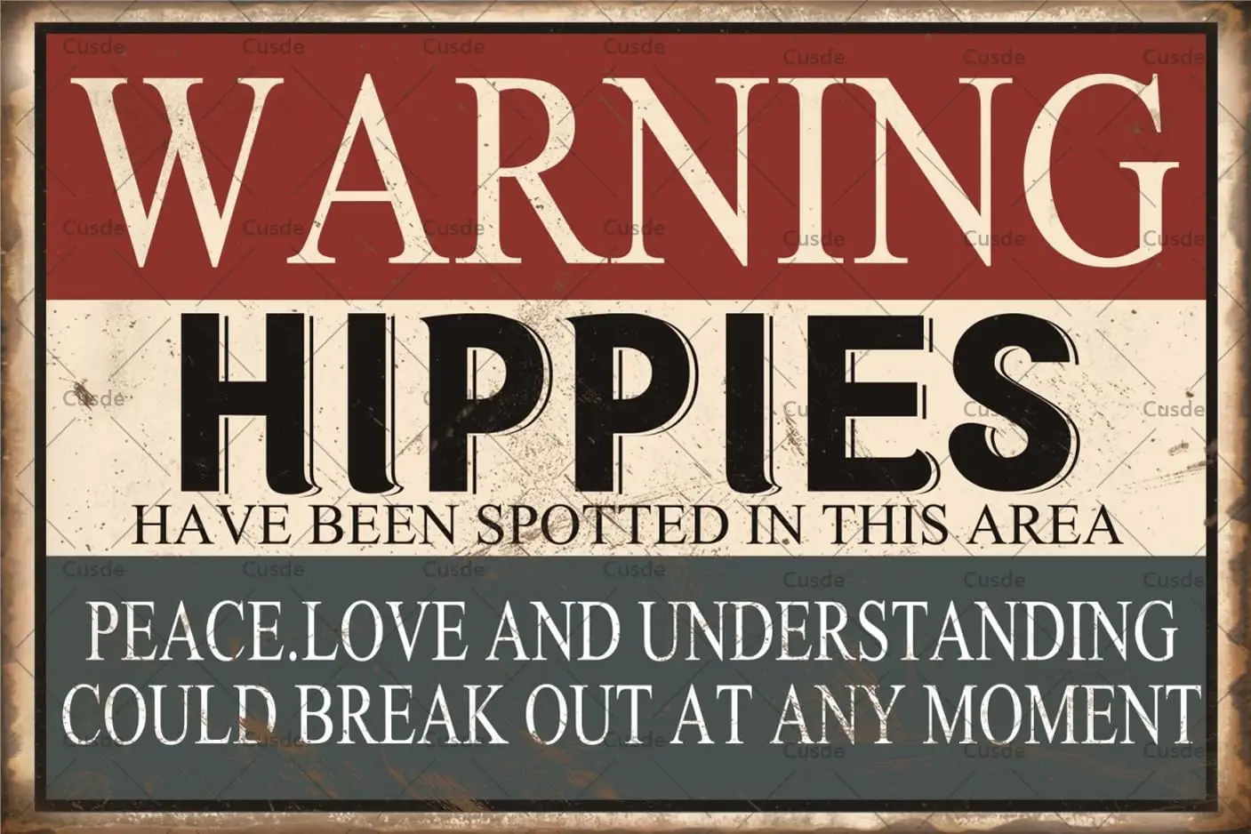 1p,Cusde Vintage Funny Hippie Poster Warning Hippies Have Been Spotted In This Area Metal Tin Sign Use Side Door Sign For Bar Ou