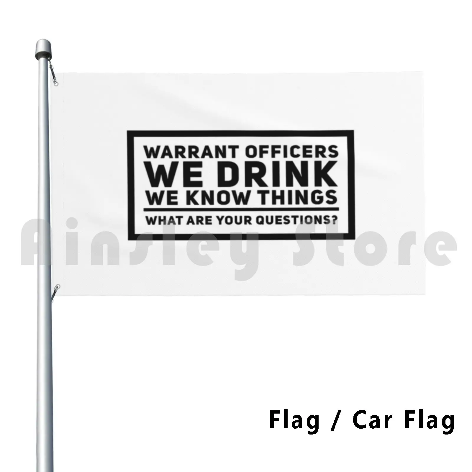 We Drink , We Know Things-Warrant Officers , Mug , Notebook Classic Outdoor Decor Flag Car Flag