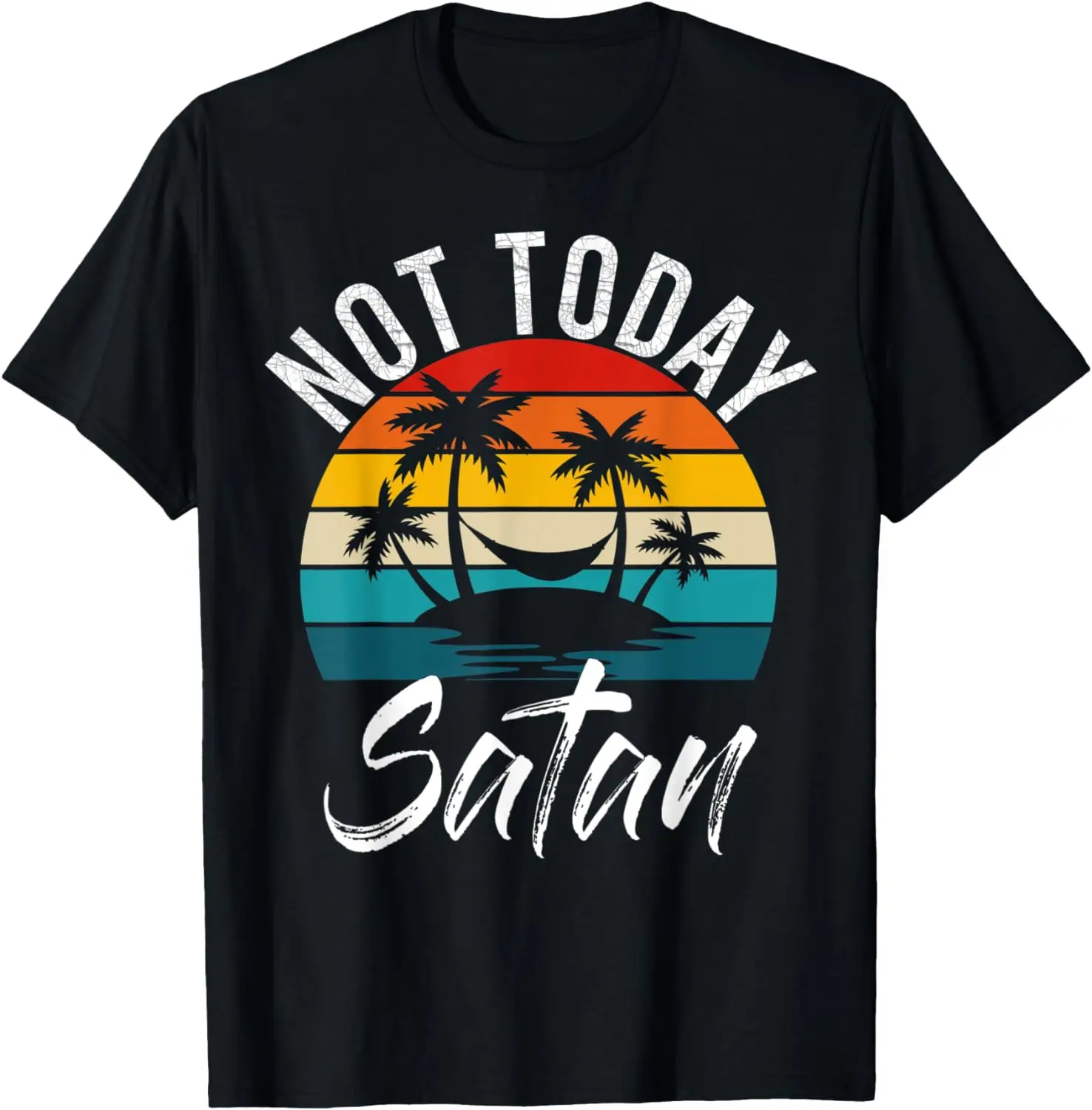 

Funny Not Today Satan Beach Vacation Palm Trees Hammock T-Shirt