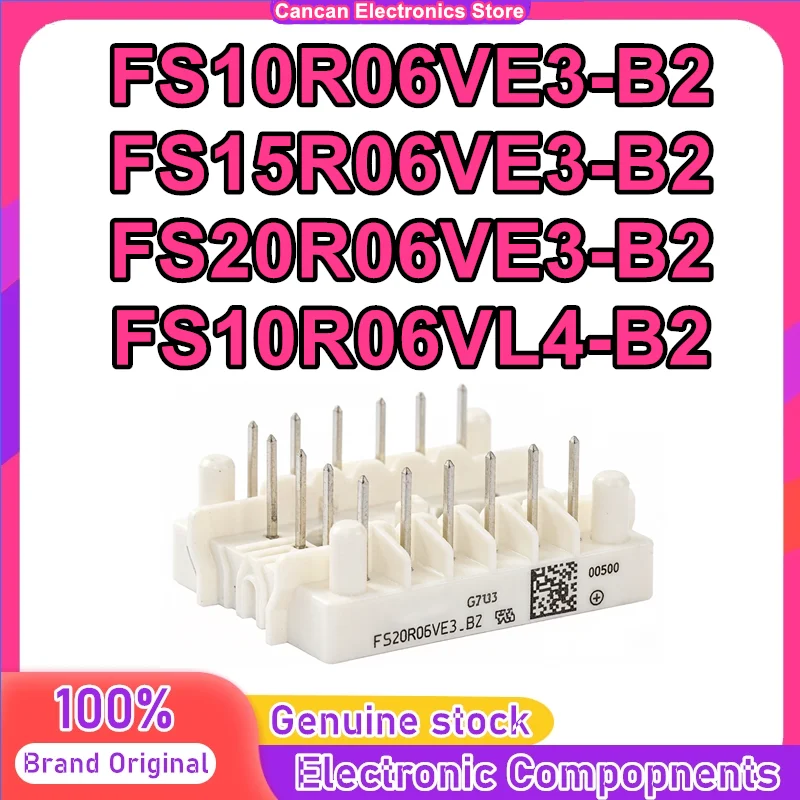 

FS10R06VE3-B2 FS15R06VE3-B2 FS20R06VE3-B2 FS10R06VL4-B2 New Original in stock