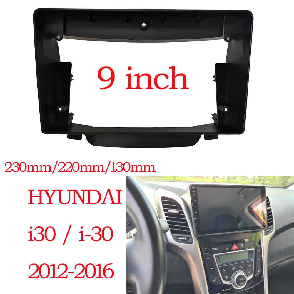 

2 Din Car DVD Frame Audio Fitting Adaptor Dash Trim Kits Facia Panel 9 inch For HYUNDAI i-30 i30 2012-2016 2 Din Radio Player