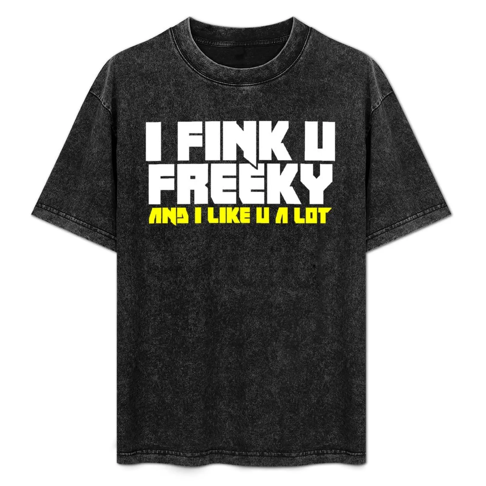 i fink u freeky