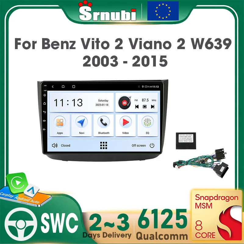 Autoradio multimédia Android Auto pour Mercedes Benz Vito 2 Viano 2 W639 2003-201, Carplay, GPS, navigation, Srnubi UIS6125, écran QLED 8 cœurs, unité centrale 2 Din, DSP audio, WIFI 5 GHz, RDS, ventilateur de refroidissement intégré, bouton lumineux, Bluetooth 5.4, caméra de recul, plug and play