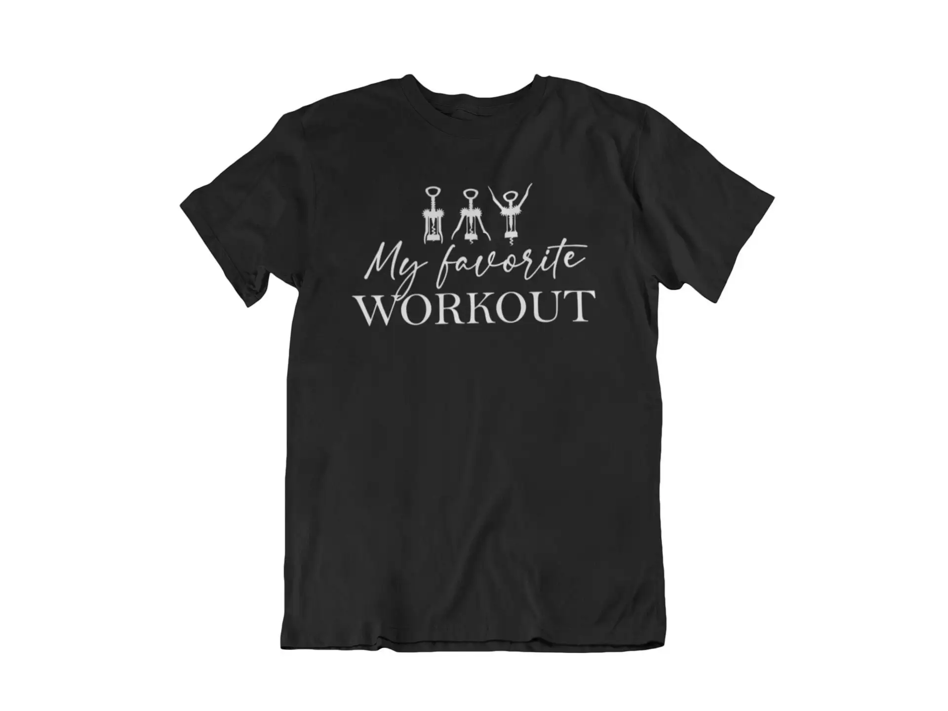 My Favorite WorkouT T Shirt Funny Wine Lover Crock screw Corkscrew