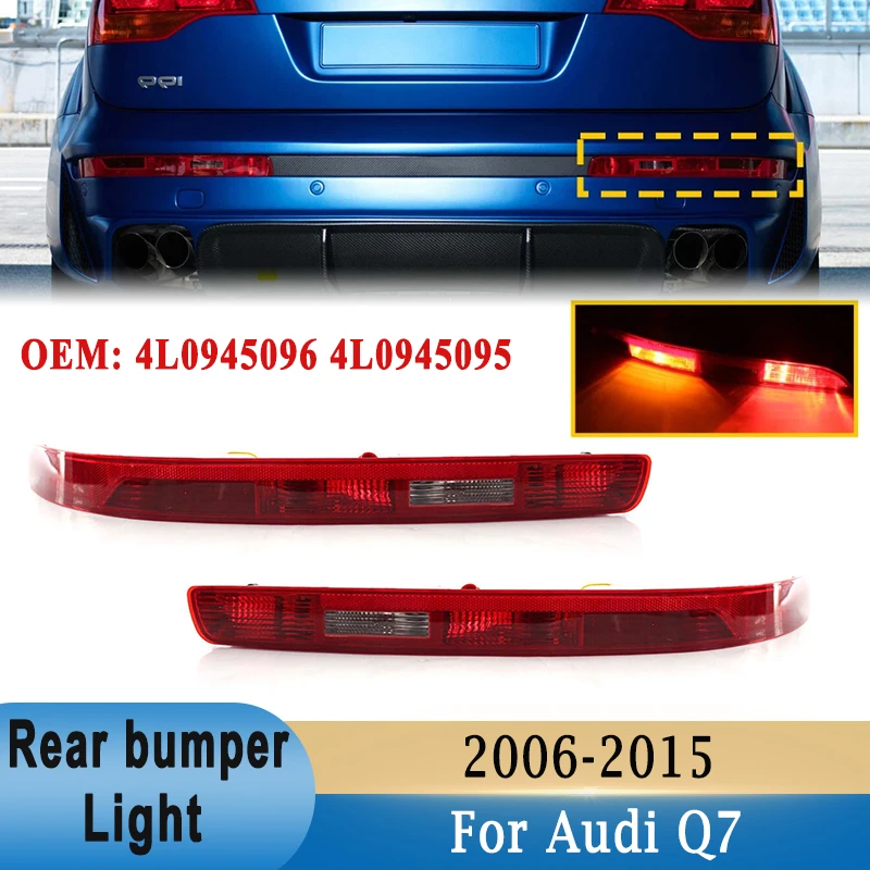 

4L0945096 4L0945095 Rear Bumper Lower Light with Turn Signal Stop Brake Reflector with Bulbs for Audi Q7 2006-2015 US/EU Version