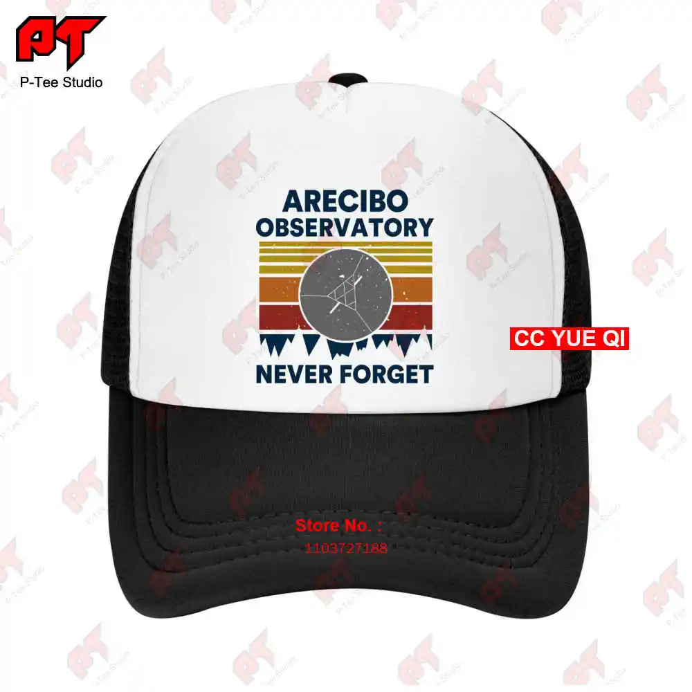 Arecibo Observatory Never Forget Arecibo Observatory Baseball Caps Truck Cap 2K1W